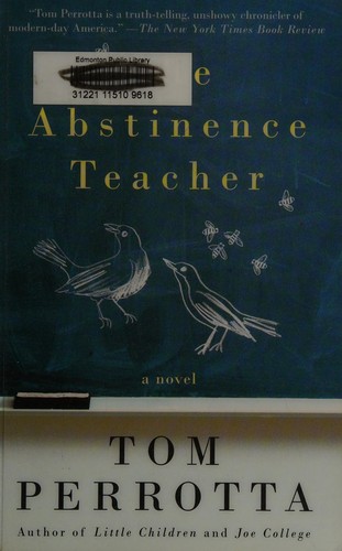 Tom Perrotta: The abstinence teacher (2007, Random House Canada)