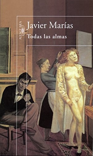 Javier Marías: Todas las almas (Spanish language, 2007)