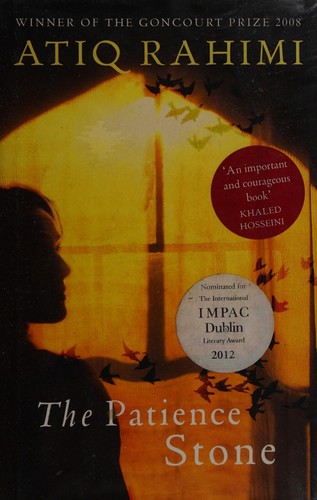 Atiq Rahimi: The patience stone (2009, Other Press)