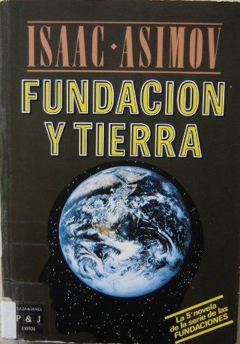 _, Айзек Азимов: Fundacion y Tierra (Spanish language, 1987, Plaza & Janés)