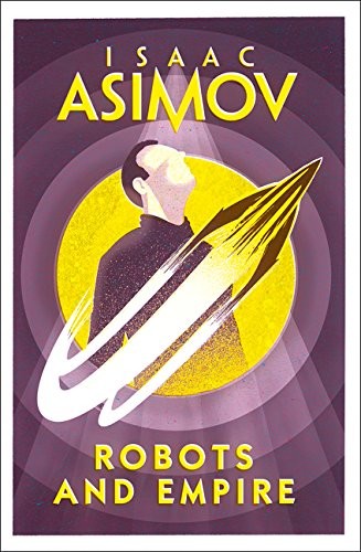 Айзек Азимов: Robots and Empire (Paperback, Harper Collins USA)