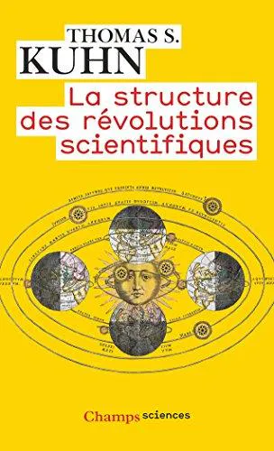 Thomas Kuhn: La structure des révolutions scientifiques (French language, 2008, Groupe Flammarion)
