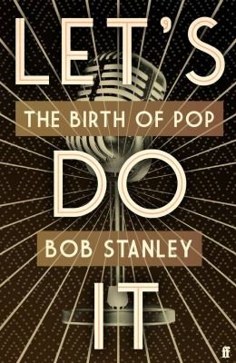 Bob Stanley: Let's Do It (2022, TBS/GBS/Transworld)