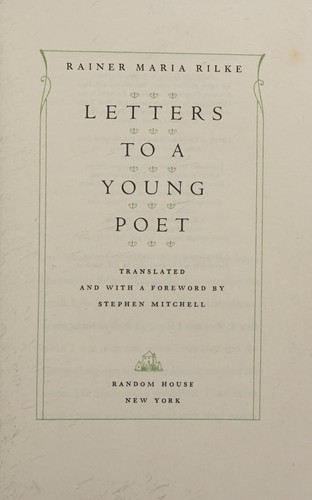 Rainer Maria Rilke: Letters to a young poet (1984, Random House)