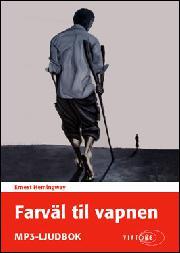 Ernest Hemingway, R. V. C. Bodley: Farväl till vapnen (AudiobookFormat, Swedish language, 2016, Viatone)