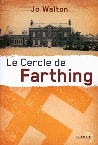 Jo Walton: Le cercle de Farthing (French language, Editions Denoël)
