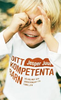 Jesper Juul: Ditt kompetenta barn (Paperback)
