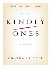 Jonathan Littell: The Kindly Ones (2009, HarperCollins)