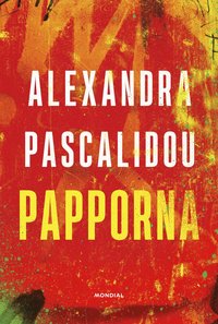 Alexandra Pascalidou: Var är papporna? (Hardcover, Swedish language, 2023, Mondial)