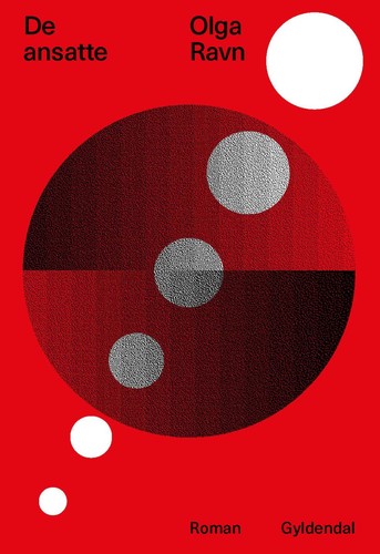 Olga Ravn, Martin Aitken: De ansatte (Danish language, 2018, Gyldendal)