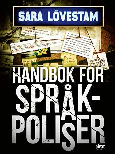 Sara Lövestam: Handbok för språkpoliser (Swedish language, 2020)