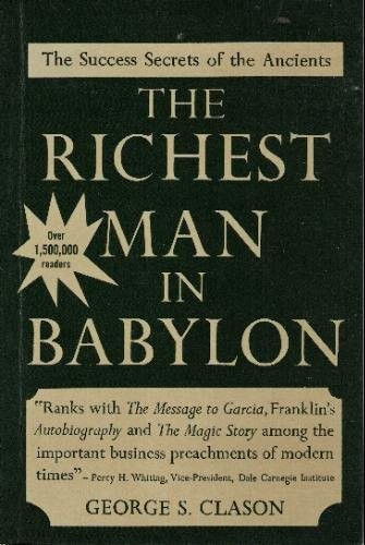 George S. Clason: The Richest Man in Babylon (Paperback, 1989, Plume)