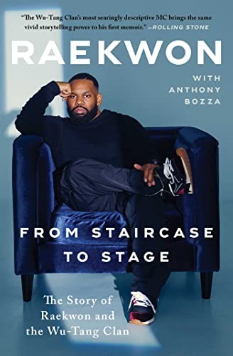 Raekwon, Anthony Bozza: From Staircase to Stage (2022, Gallery Books)