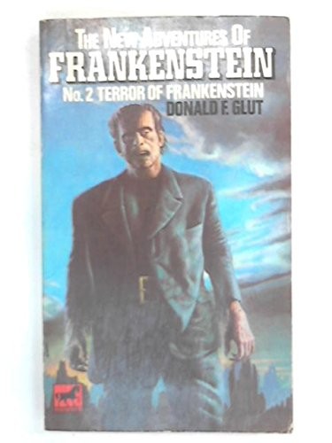 Donald F. Glut: Terror of Frankenstein (Paperback, MEWS BKS.)