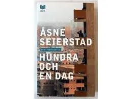 Åsne Seierstad, Jan Stolpe: Hundra och en dag : en reportageresa (Swedish language, 2004)