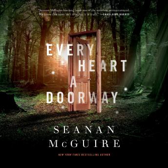 Seanan McGuire: Every Heart a Doorway