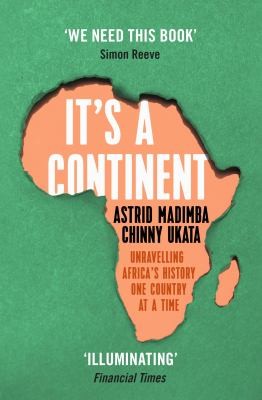 Astrid Madimba, Chinny Ukata: It's a Continent (2023, Hodder & Stoughton)