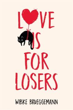 Johanna Hovegren: Love is for losers (Hardcover, 2020, Macmillan)