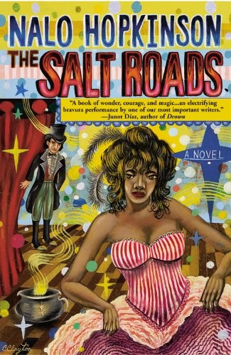 Nalo Hopkinson: The Salt Roads (2004, Grand Central Publishing)
