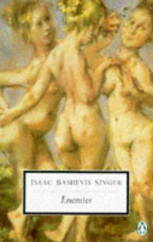Isaac Bashevis Singer: Enemies (Penguin Twentieth Century Classics) (Paperback, 1996, Penguin Books Ltd)