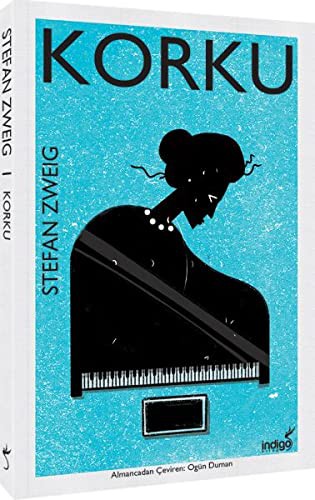 Stefan Zweig: Korku (Paperback, 2018, Indigo Kitap)