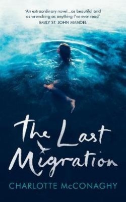 Charlotte McConaghy: The last migration (Hardcover, 2021, Chatto & Windus)
