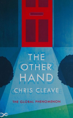 Chris Cleave: The other hand (2008, Sceptre)