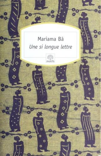 Mariama Bâ: Une si longue lettre (French language, 2005, Serpent à plumes)
