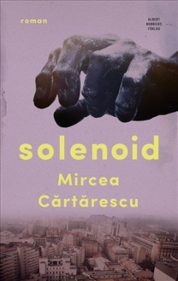 INGER JOHANSSON: Solenoid (Hardcover, Swedish language, 2019, Albert Bonniers förlag)