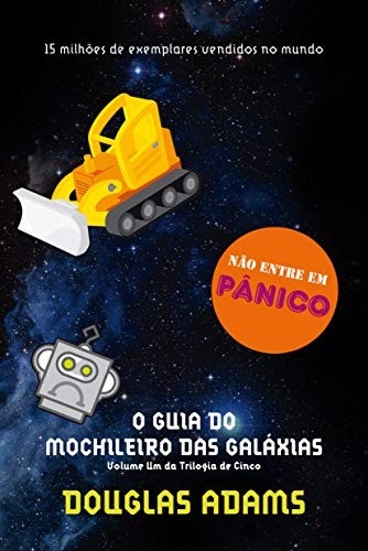 Douglas Adams: Guia do Mochileiro das Galaxias -Hitchikers Guide (Paperback, Portuguese language, 2009, Sextante)