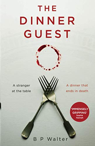 B. P. Walter: The Dinner Guest (Paperback)