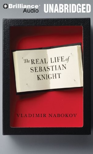 Vladimir Nabokov: The Real Life of Sebastian Knight (AudiobookFormat, 2011, Brilliance Audio)