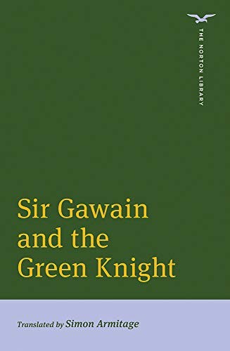Simon Armitage: Sir Gawain and the Green Knight (2021, Norton & Company Limited, W. W., W. W. Norton & Company)