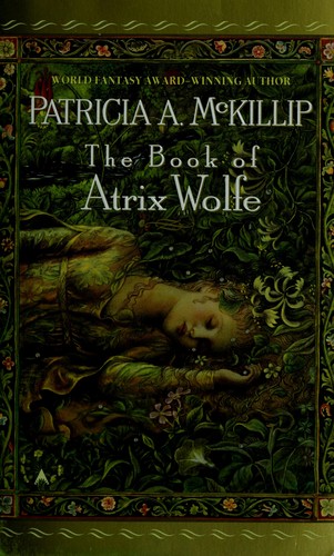 Patricia A. McKillip (duplicate): The book of Atrix Wolfe (1996, Ace Books)