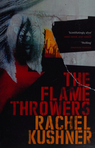 Rachel Kushner: Flamethrowers (2014, Penguin Random House)