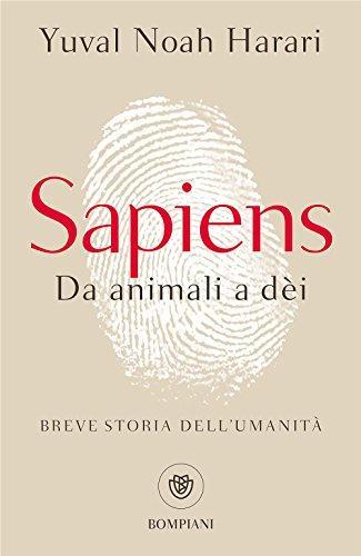 Yuval Noah Harari: Sapiens. Da animali a dèi. Breve storia dell'umanità (Italian language, 2017)