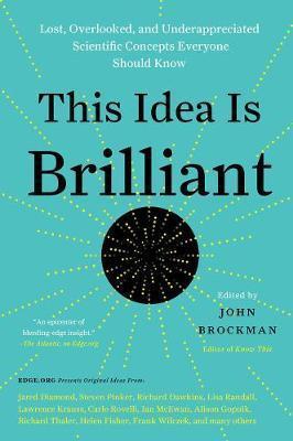John Brockman: This Idea Is Brilliant (2018, Harper Perennial)