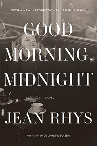 Leslie Jamison, Jean Rhys: Good Morning, Midnight (2020, Norton & Company Limited, W. W.)