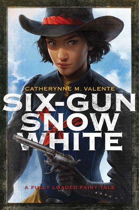 Catherynne M. Valente (duplicate): Six-Gun Snow White (2013, Subterranean Press)