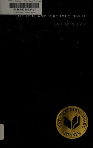 Louise Glück: Faithful and virtuous night (2014)