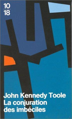John Kennedy Toole: La conjuration des imbéciles (French language, 1981)