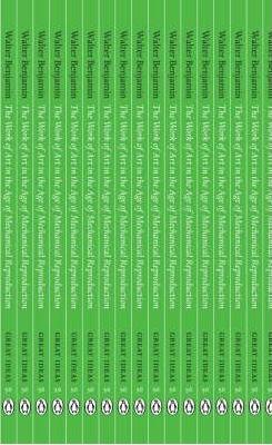 Walter Benjamin: The Work of Art in the Age of Mechanical Reproduction (Paperback, 2008, Penguin Books Ltd)