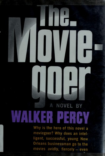 The moviegoer. (Hardcover, 1961, Knopf, Alfred A. Knopf)