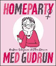 Gudrun Schyman, Ellen Ekman: Homeparty med Gudrun (Hardcover, Swedish language, 2017, Leopard förlag)