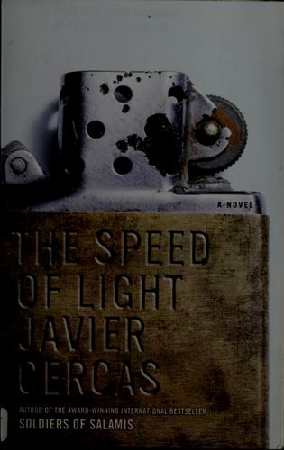 Javier Cercas: The speed of light (Paperback, 2006, Bloomsbury)