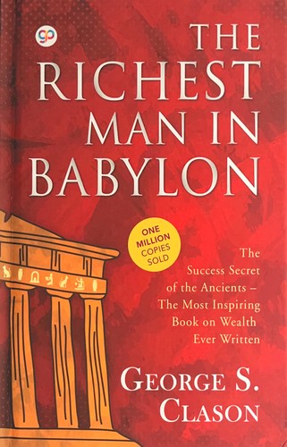 George S. Clason: The Richest Man in Babylon (2018, General Press)