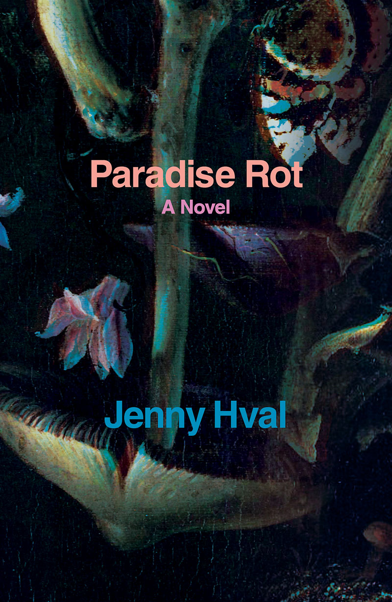 Jenny Hval: Paradise rot (Paperback, 2018)