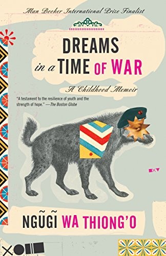 Ngugi wa Thiong’o: Dreams in a Time of War (Paperback, Anchor, Harvill Secker)