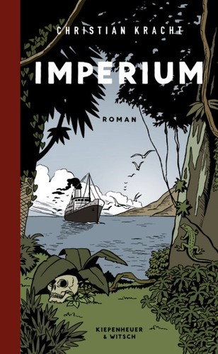 Christian Kracht, Daniel Bowles: Imperium (Hardcover, German language, 2012, Kiepenheuer & Witsch)