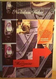 Nicholson Baker: The mezzanine (1990, Penguin/Granta)